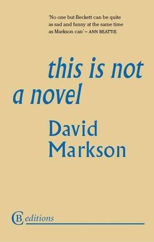 David Markson: This Is Not A Novel