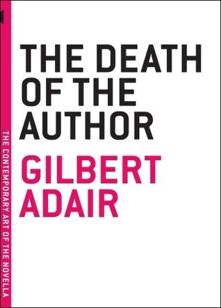 Gilbert Adair: The Death Of The Author
