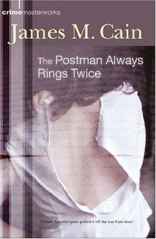 James M. Cain: The Postman Always Rings Twice