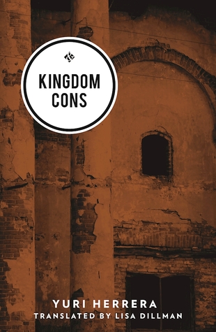 Yuri Herrera: Kingdom Cons