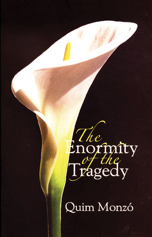 Quim Monzó: The Enormity Of The Tragedy