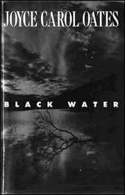 Joyce Carol Oates: Black Water