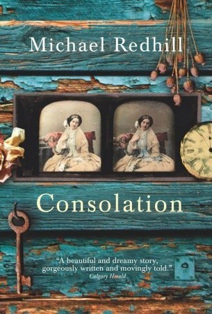 Michael Redhill: Consolation