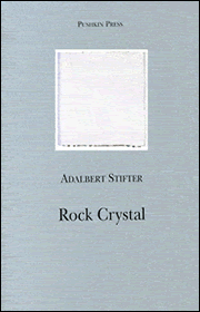 Adalbert Stifter: Rock Crystal