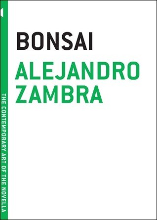 Alejandro Zambra: Bonsai