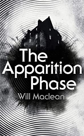 Will Maclean: The Apparition Phas